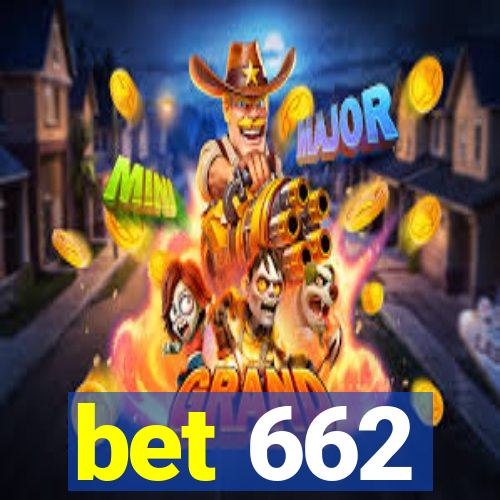 bet 662